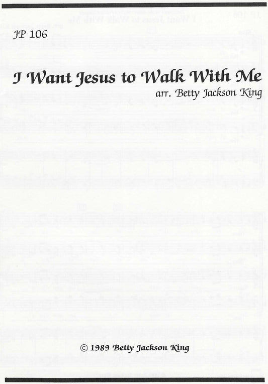 I Want Jesus to Walk With Me - JP 106