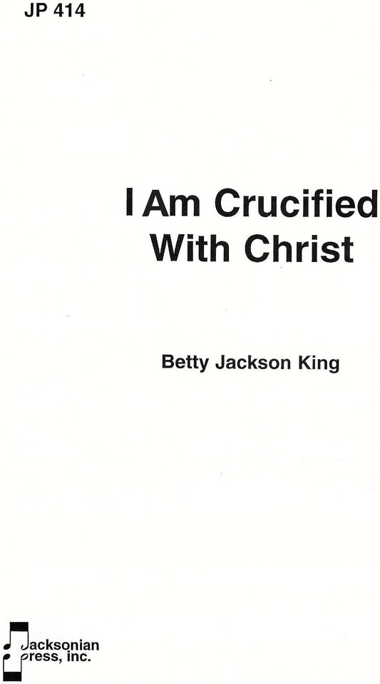 I Am Crucified With Christ - JP 414
